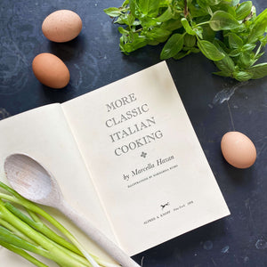 More Classic Italian Cooking - Marcella Hazan - 1978 Edition, Second Printing