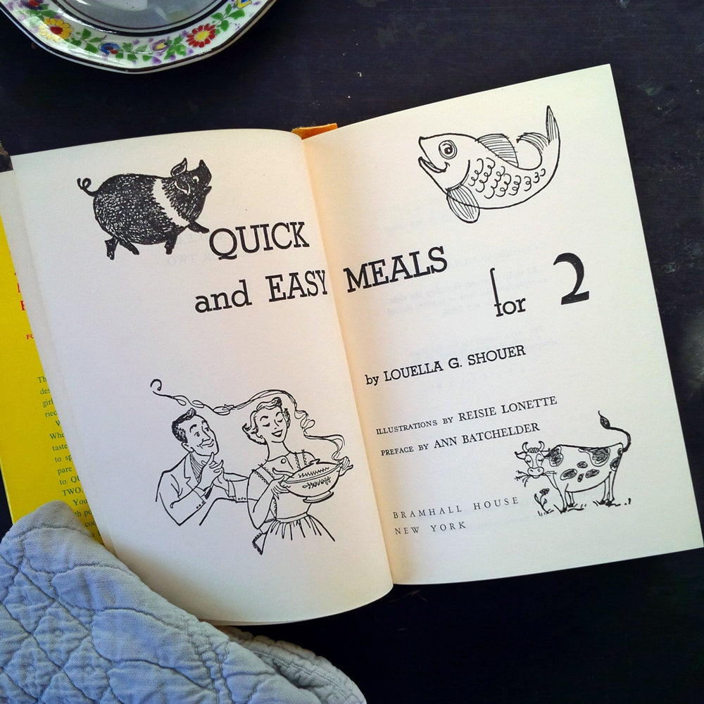 Quick and Easy Meals For Two - Louella G. Shouer - 1950's Cookbook