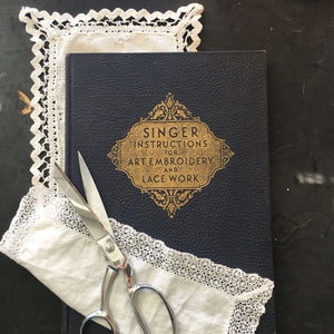 Singer Instructions for Art Embroidery and Lace Work - 1948 Edition - Singer Sewing Machines Instruction Book