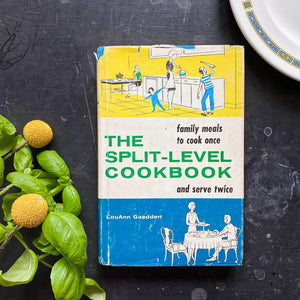 The Split-Level Cookbook - LouAnn Gaeddert - 1967 First Edition