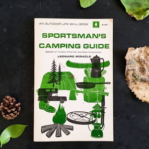Sportsman's Camping Guide - Leonard Miracle - 1969 Edition Fourth Printing