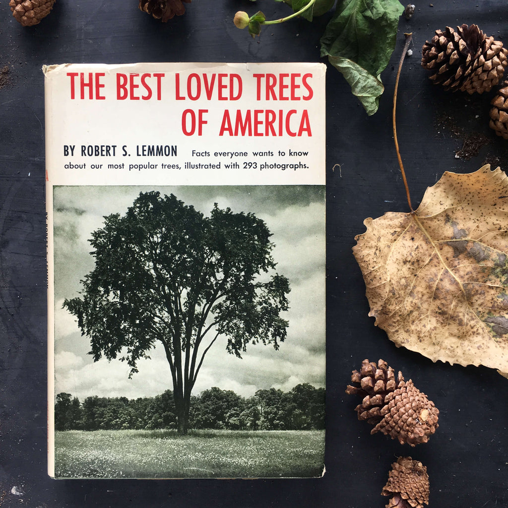 The Best Loved Trees of America - Robert S. Lemmon - 1973 American Garden Guild Book Club Edition