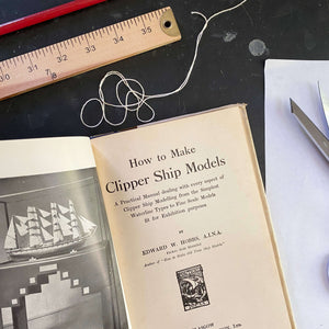 How to Make Clipper Ship Models - Edward W. Hobbs 1952 Edition